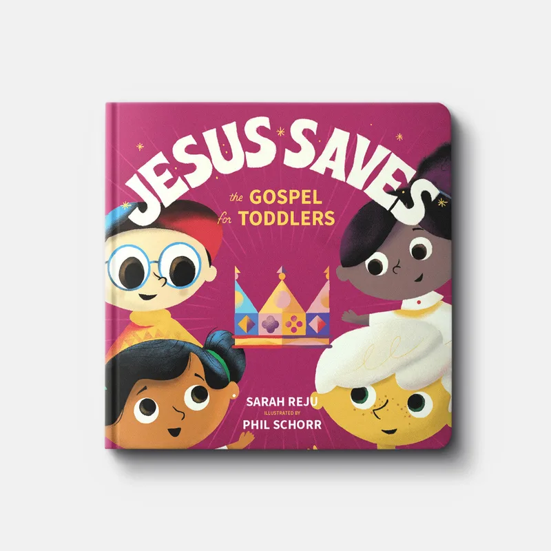 Jesus Saves: The Gospel for Toddlers